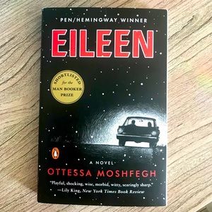 Eileen by Otessa Moshfegh (paperback)